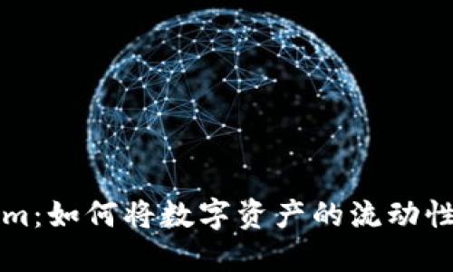 瑞波与Tokenim：如何将数字资产的流动性拓展至新高峰
